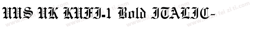 UUS UK KUFI_1 Bold ITALIC字体转换